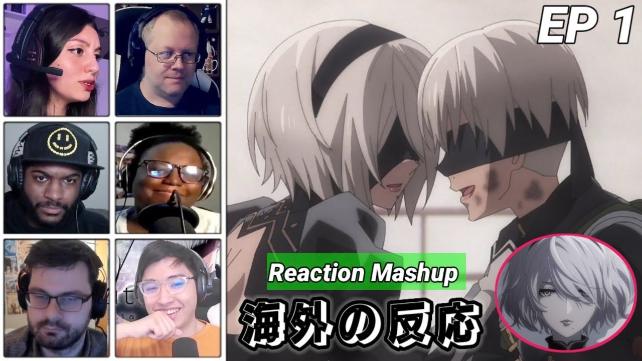 NieR:Automata Ver1.1a Episode 1 Reaction Mashup | ニーア オートマタ アニメ