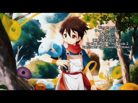 By the Grace of the Gods 2 [Way to go] MindaRyn OPENING Full Lyrics (cc)