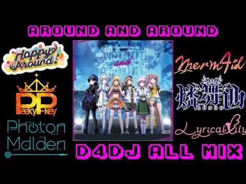 D4DJ All Mix -「Around And Around」[EXPERT 13] | Creatively Edited (D4DJ Groovy Mix)