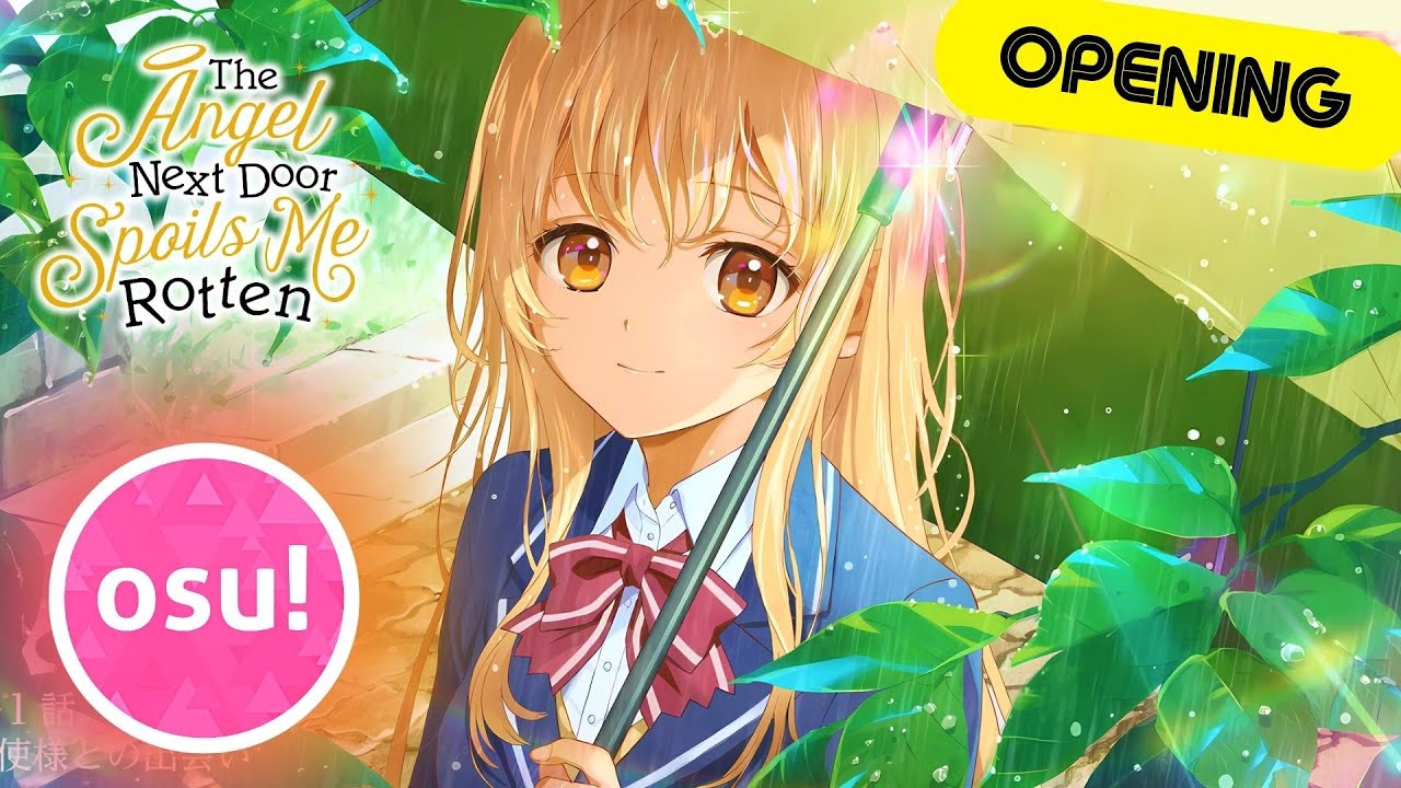 Osu! | "Gift" by Masayoshi Ooishi | The Angel Next Door Spoils Me Rotten Opening