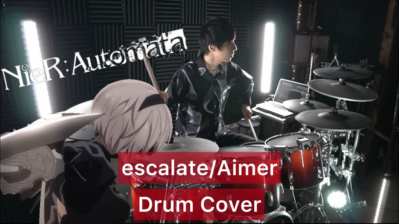 【NieR:Automata Ver1.1a OP】escalate ドラム叩いてみた 【Drumcover】【Aimer】【ニーアオートマタ】
