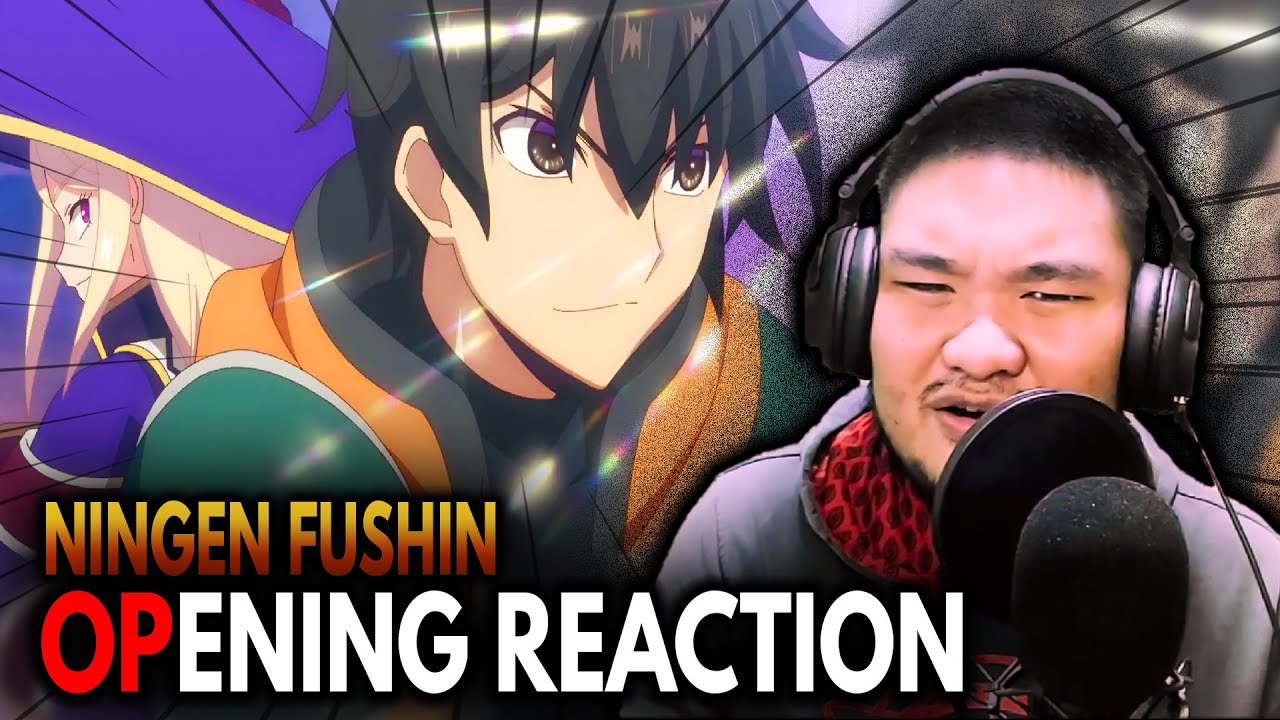 It's a Fine Opening || Ningen Fushin Opening Reaction