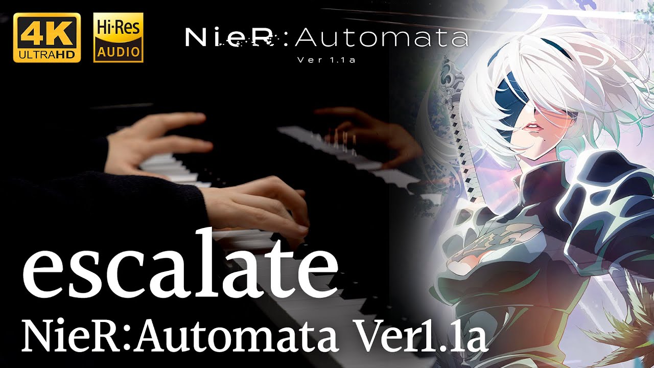 escalate / Aimer / NieR:Automata Ver1.1a / Piano Arrange【4K / Hi-Res Audio】