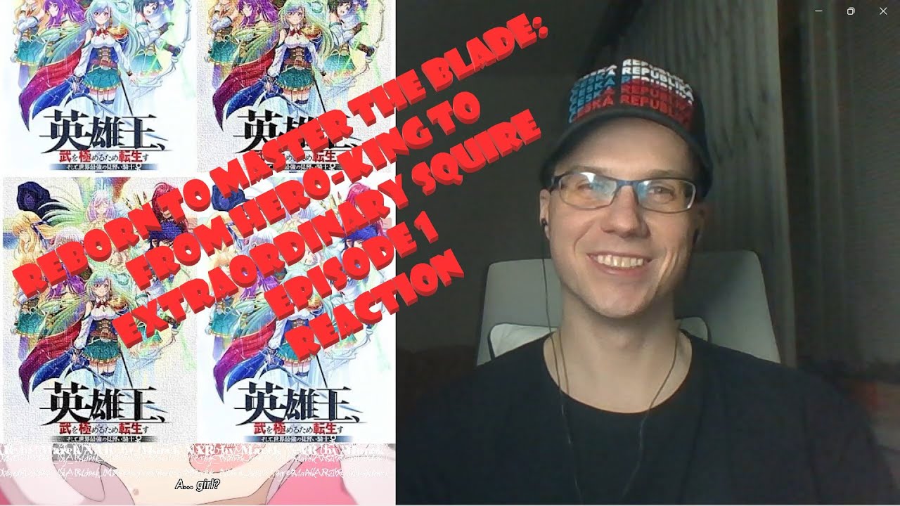 Reborn to Master the Blade: From Hero-King to Extraordinary Squire ♀ - episode 1 - reaction