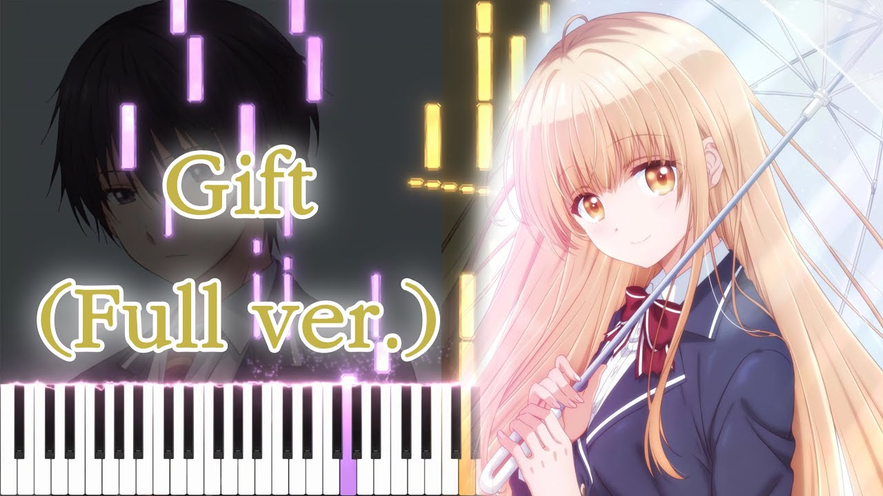 [The Angel Next Door Spoils Me Rotten OP] Gift (Full ver.) Piano Arrangement