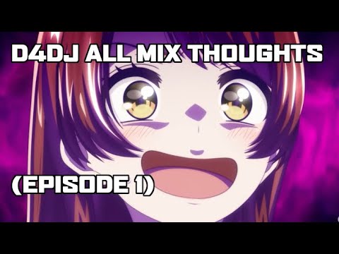 [SPOILERS] Thoughts on D4DJ All Mix Episode 1
