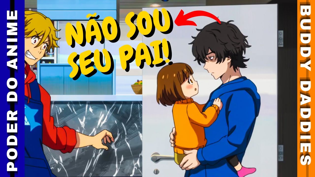 MEU PAPAI 🤣! (PT-BR 🇧🇷) Buddy Daddies