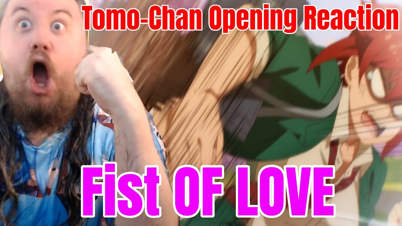 Tomo-Chan Opening Reaction Fist OF LOVE TOMBOY Kurae! Telepathy ノンクレジットOP映像 モちゃんは女の子!2リアクション