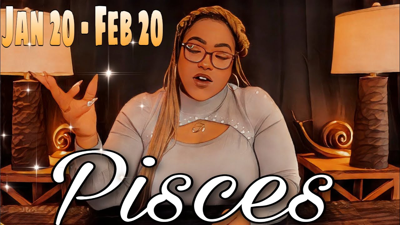 PISCES - "You're About To Be Living Proof Dreams Do Come True!" JANUARY 20 - FEBRUARY 20