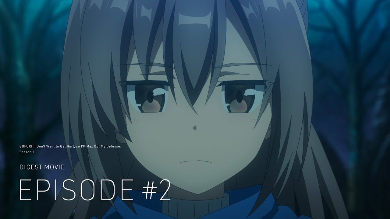 【ダイジェスト映像】TVアニメ『痛いのは嫌なので防御力に極振りしたいと思います。2』第2話「防御特化と五層と六層。」