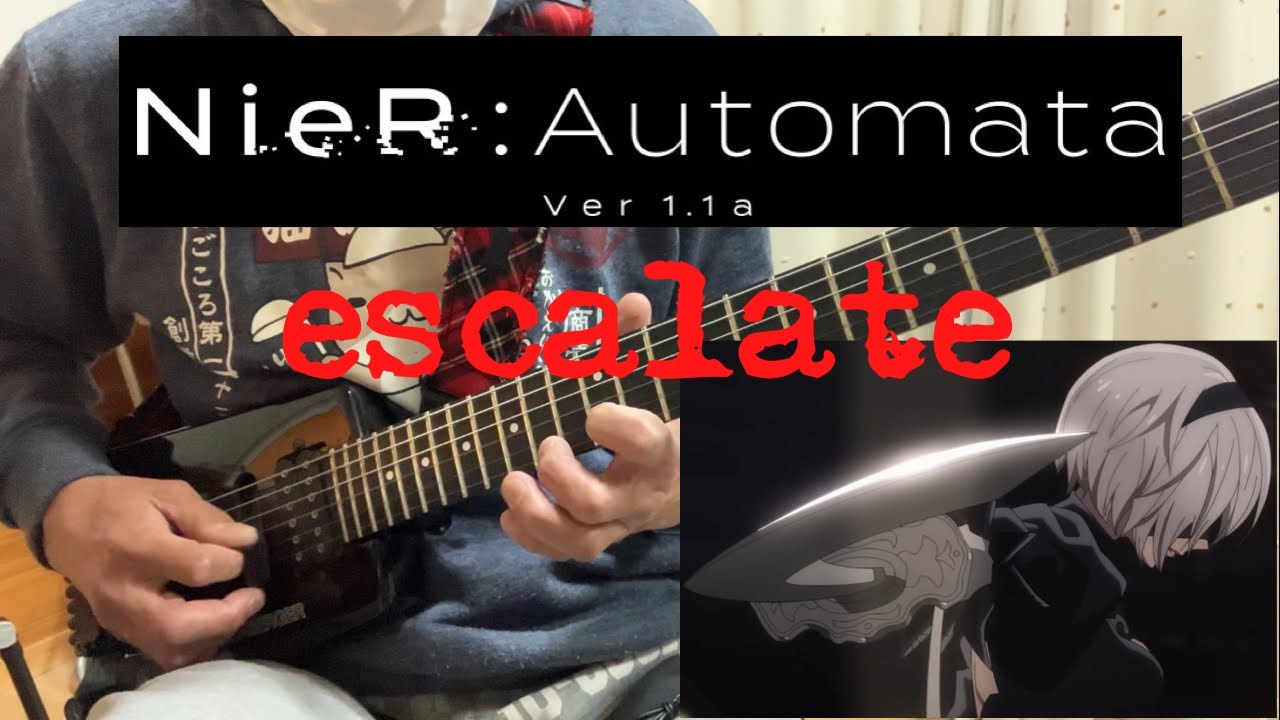 【フル】escalate / Aimer【NieR:Automata Ver1.1a】guitar cover