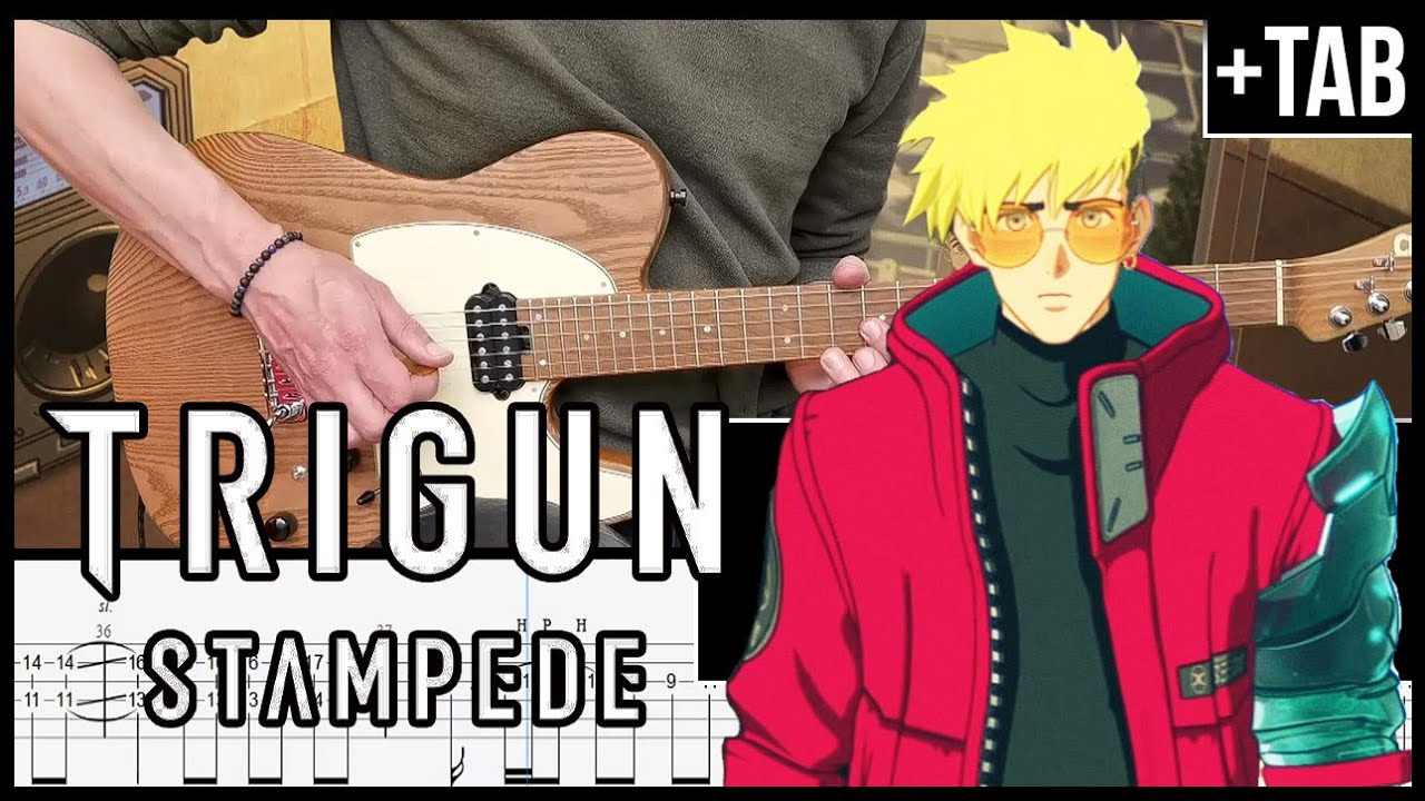 [TOMBI] TRIGUN STAMPEDE (Opening) - Guitar Cover + TAB (KVI BABA)