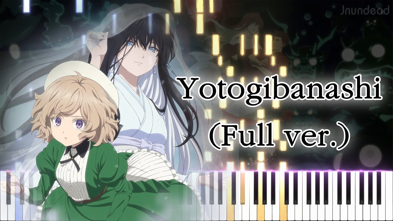 [Kyokou Suiri Season 2 OP] Yotogibanashi (Full ver.) Piano Arrangement