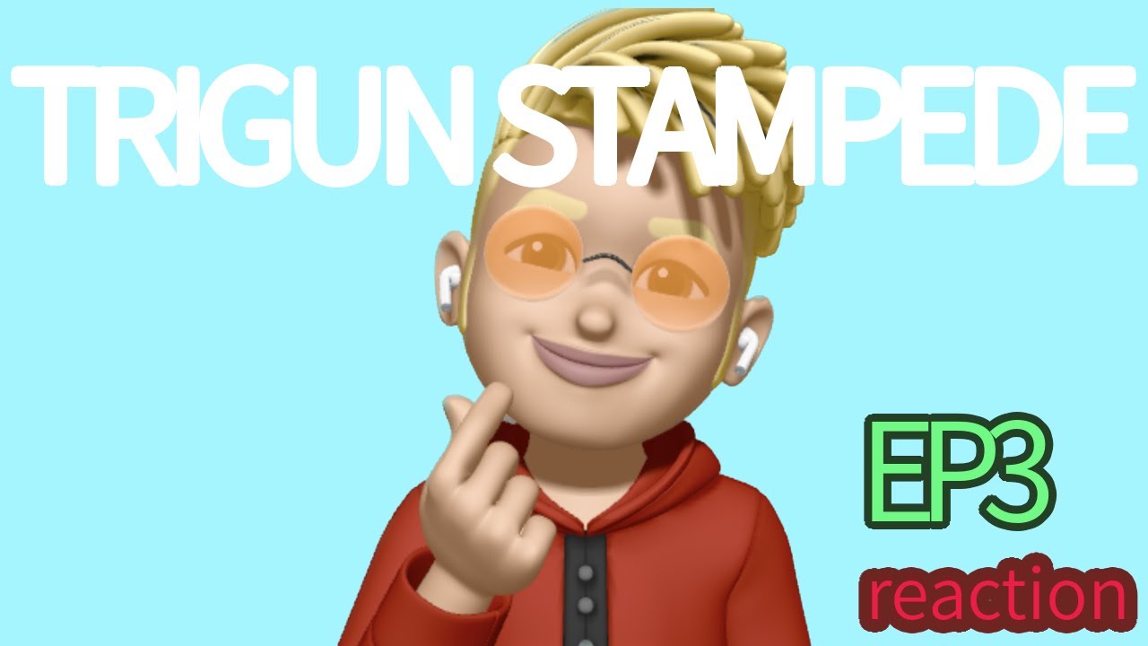 リアクション トライガン 3話 TRIGUN STAMPEDE EP3 reaction