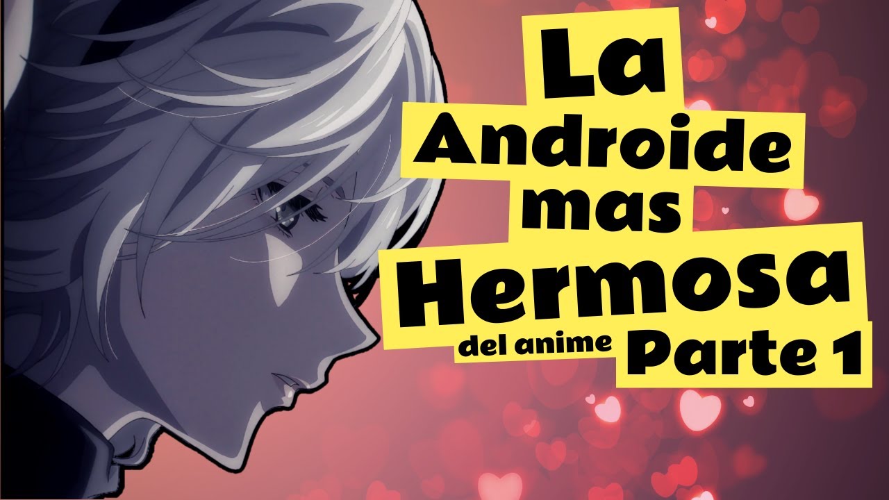 NieR-Automata Ver1.1a | Resumen Parte 1