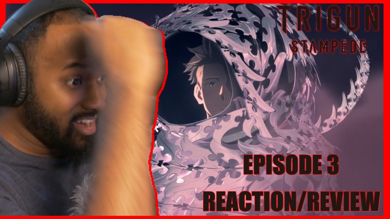 THIS WENT 0 TO 100!!! Trigun Stampede Episode 3 *Reaction/Review*