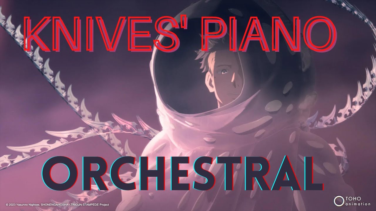 Trigun Stampede - Knives Plays the Piano - Knives' Theme | Epic Orchestral Arrangement