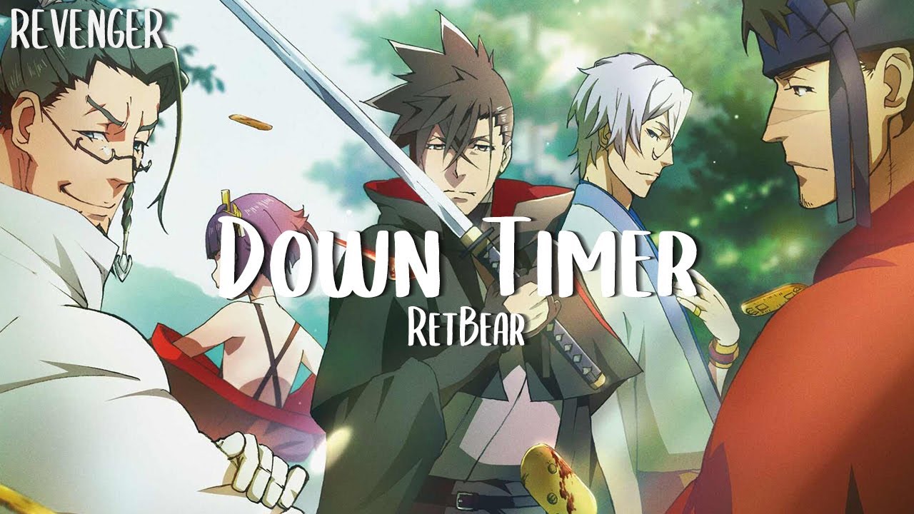 REVENGER OP Full「Down Timer」RetBear