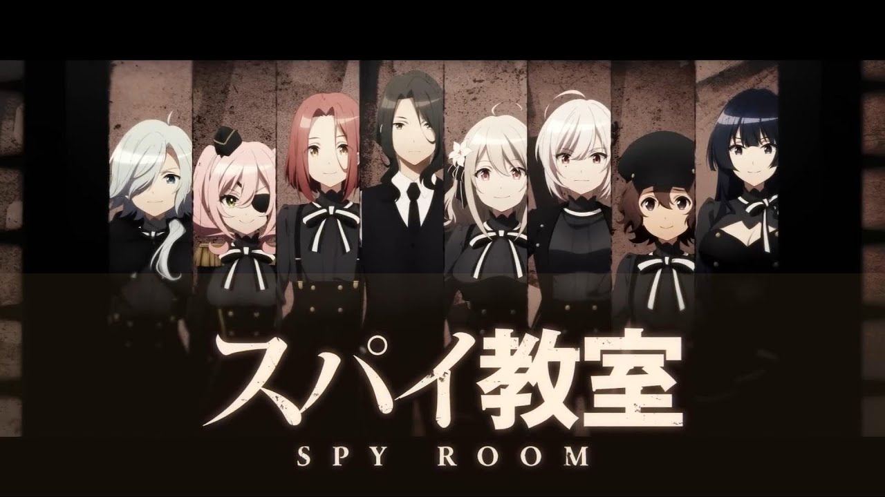 SPYROOMスパイ教室OP「灯火」♪nonoc   OpeningFULL from 公式キャラクターPV