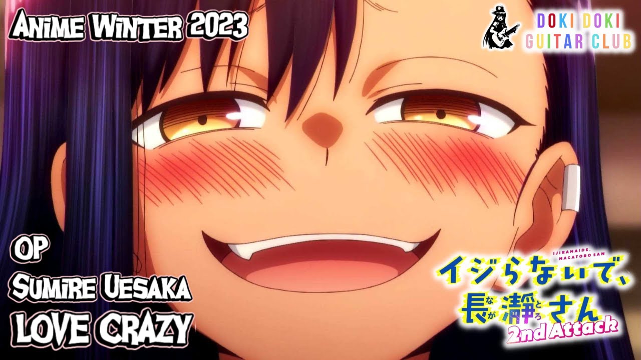 Ijiranaide Nagatoro-san OP 2【KARAOKE┃BACKING TRACK】LOVE CRAZY┃Sumire Uesaka┃2nd Attack【イジらないで, 長瀞さん】