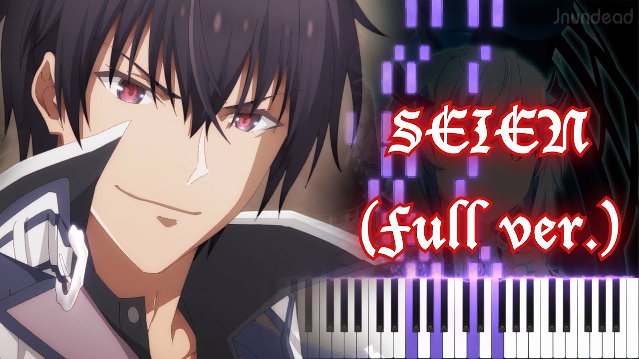 [Maou Gakuin no Futekigousha Ⅱ OP] SEIEN (Full ver.) Piano Arrangement