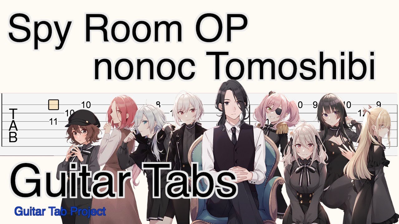 Spy Room OP nonoc Tomoshibi Guitar Tutorial Tabs スパイ教室 OP 灯火