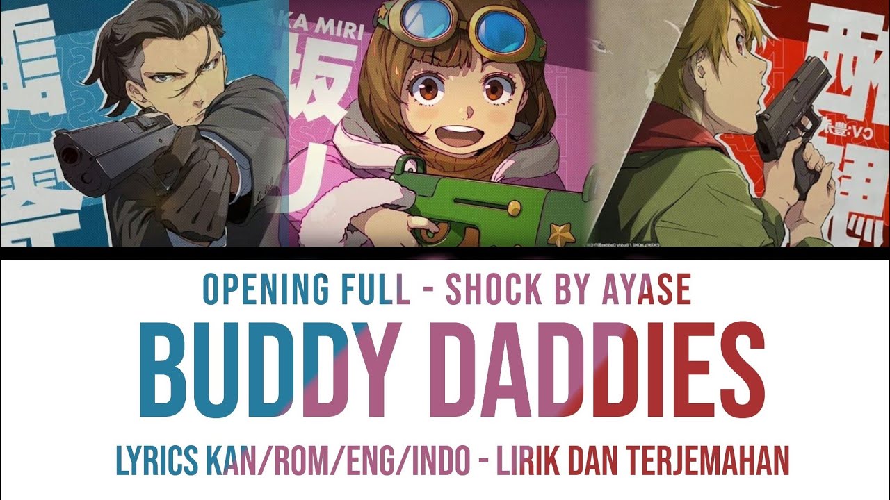 Buddy Daddies Opening Full [Shock] by ayase | Lyrics Kan/Rom/Eng/Indo