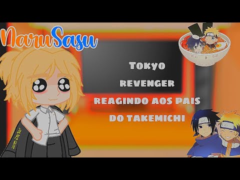 tokyo revenger reagindo aos pais do takemichi {Minha au} {1/?} {Narusasu} 🇧🇷 Gacha