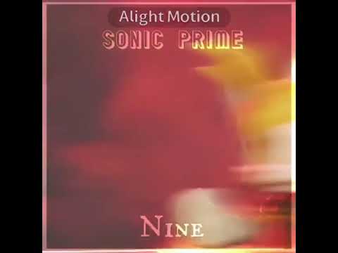 Nine ✨🙌💗 II Sonic prime 🤙✨ II {Édit fait par moi} II