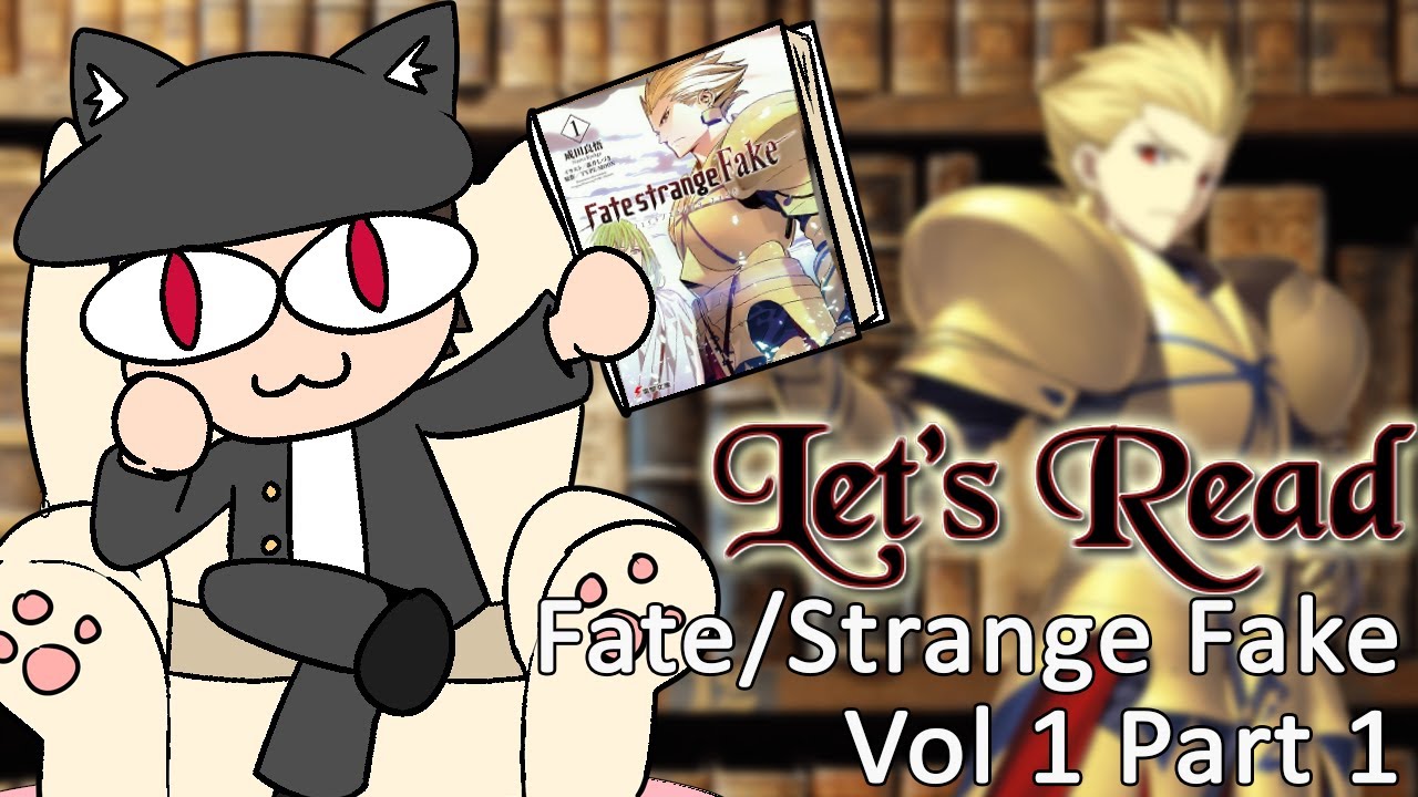Let's Read Fate/Strange Fake - Volume 1 [Prologue 1]
