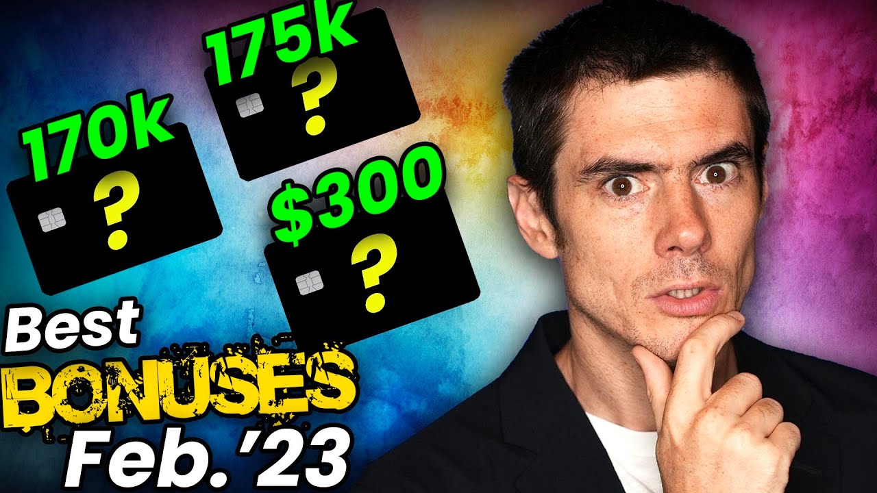 Best Credit Card Bonuses February 2023