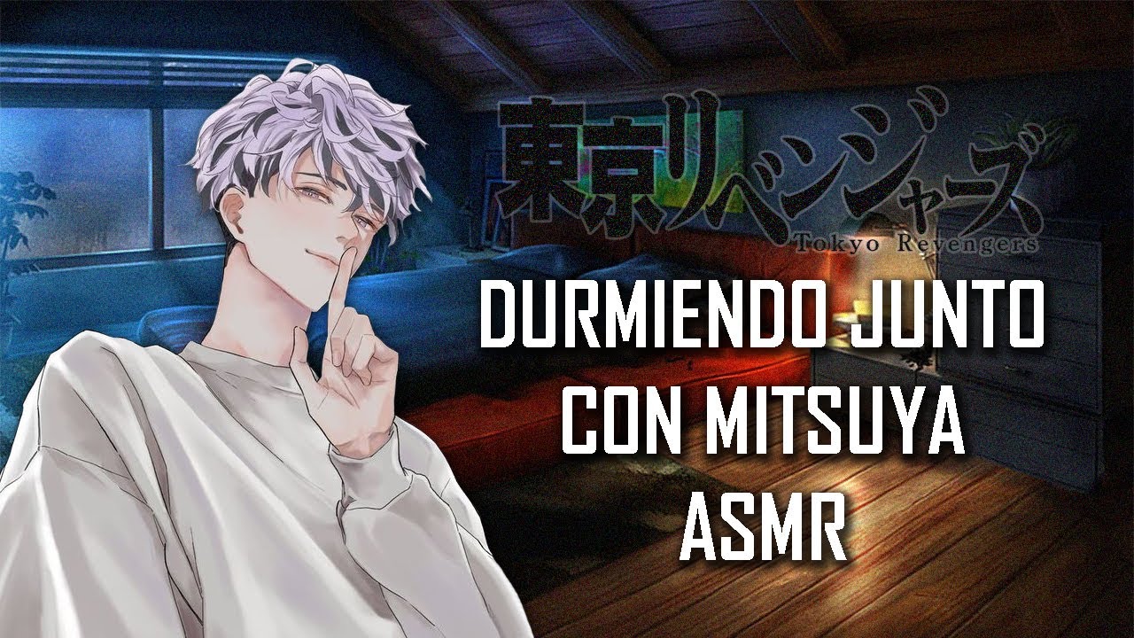ASMR | Durmiendo junto con Mitsuya | Tokyo Revenger | Español Latino