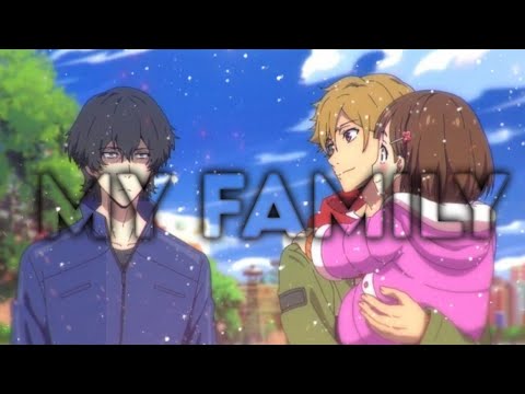 「AMV」 My Family - anime - Buddy Daddies