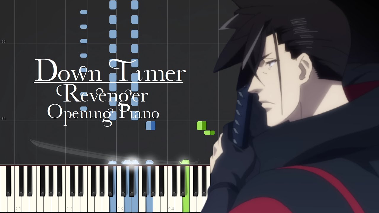 [FULL] Revenger Opening Piano "Down Timer" by Ret Bear (unknown Vo：O2)