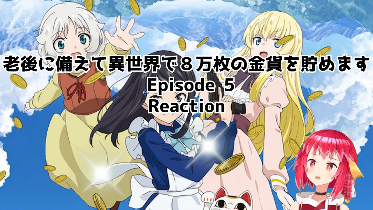 Saving 80,000 Gold in Another World for my Retirement(老後に備えて異世界で８万枚の金貨を貯めます) Episode 5 REACTION