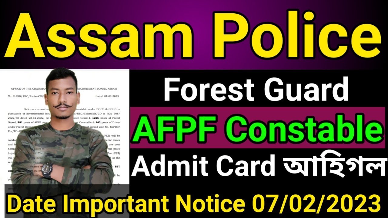 🔥 Good News Assam Police Forest guard AFPF constable PST/PET Admit card আহিগল Date SLPRB Notice🔥