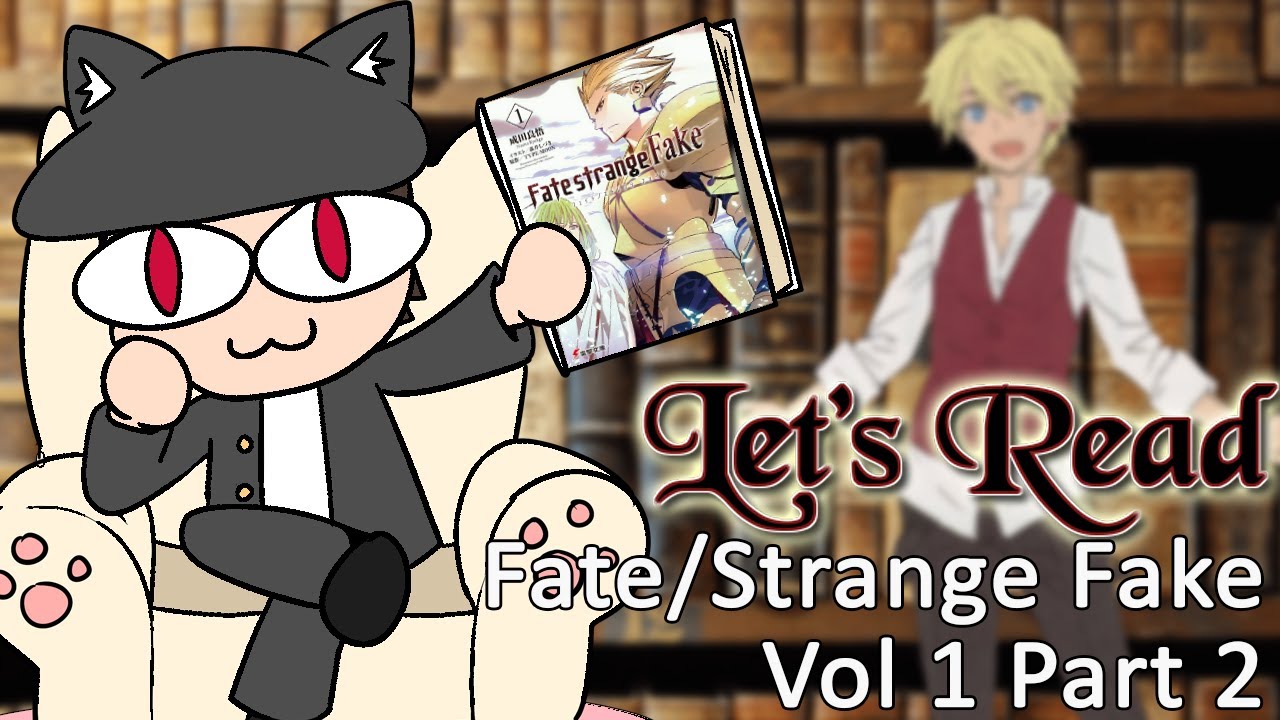 Let's Read Fate/Strange Fake - Volume 1 [Prologue 2]
