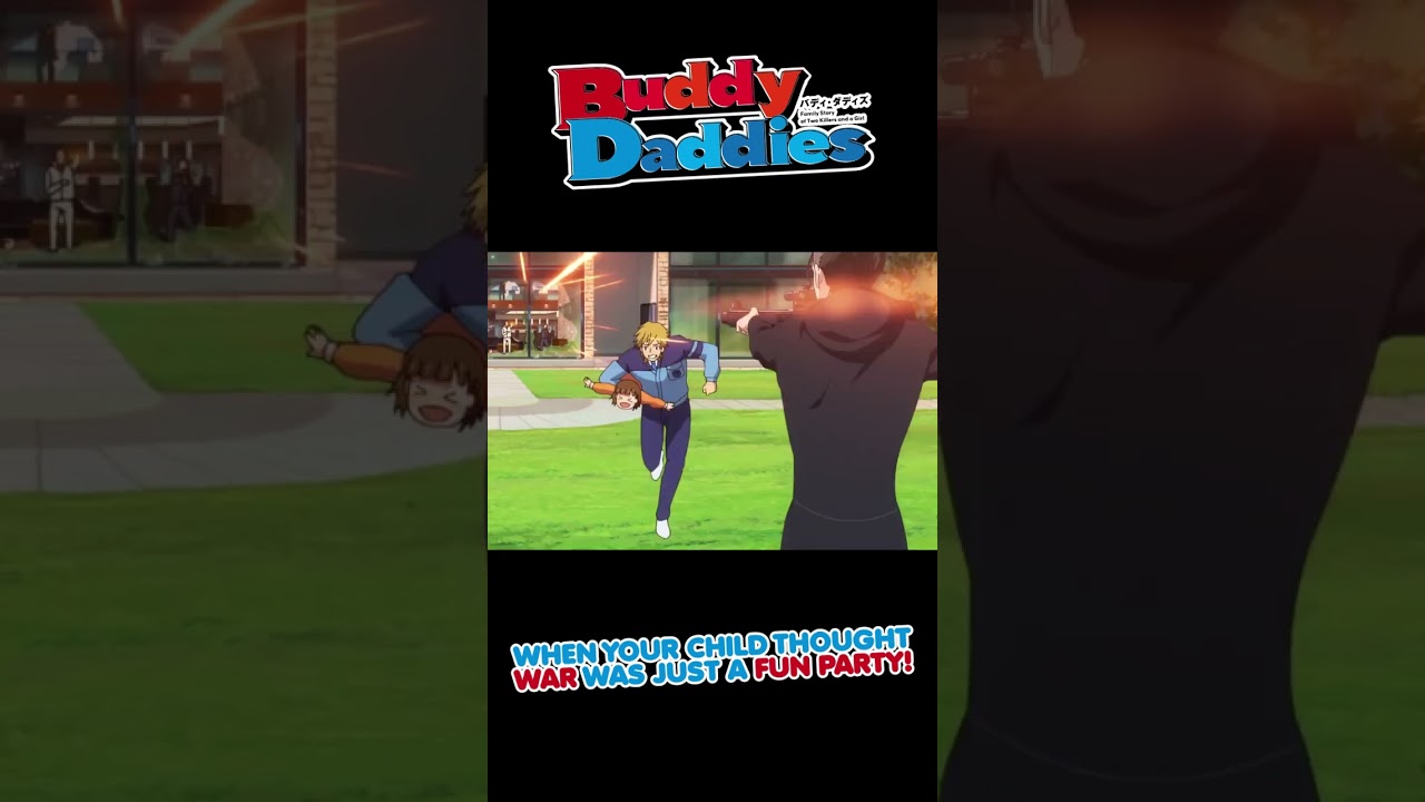 Buddy Daddies - When Your Child Thought War Was Just A fun Party!