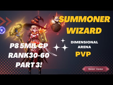 サモナーウィザード PvP in Dimension arena S7 - Part3 - STILL P8 - Mu Origin 3