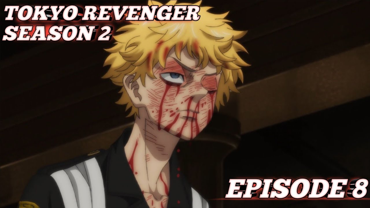 東京卍リベンジャーズ 2期 8話 - Tokyo Revengers Season 2 Episode 8