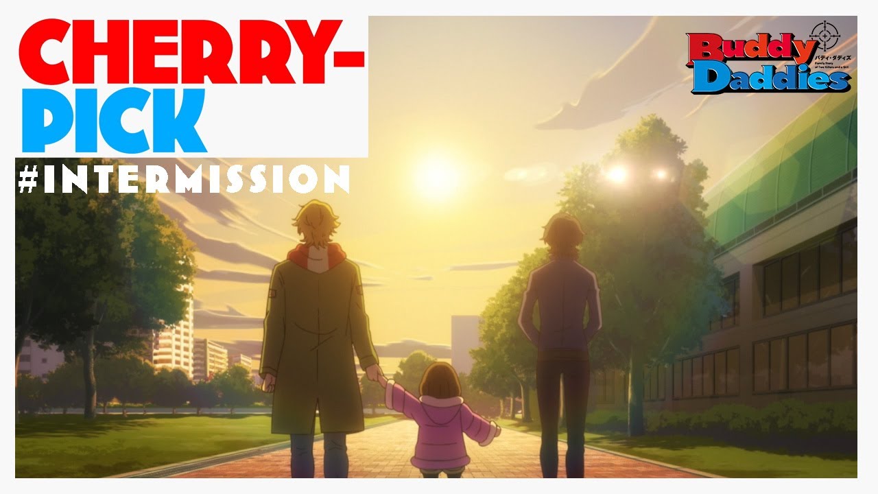 TVアニメ『Buddy Daddies』#INTERMISSION「CHERRY-PICK」予告動画