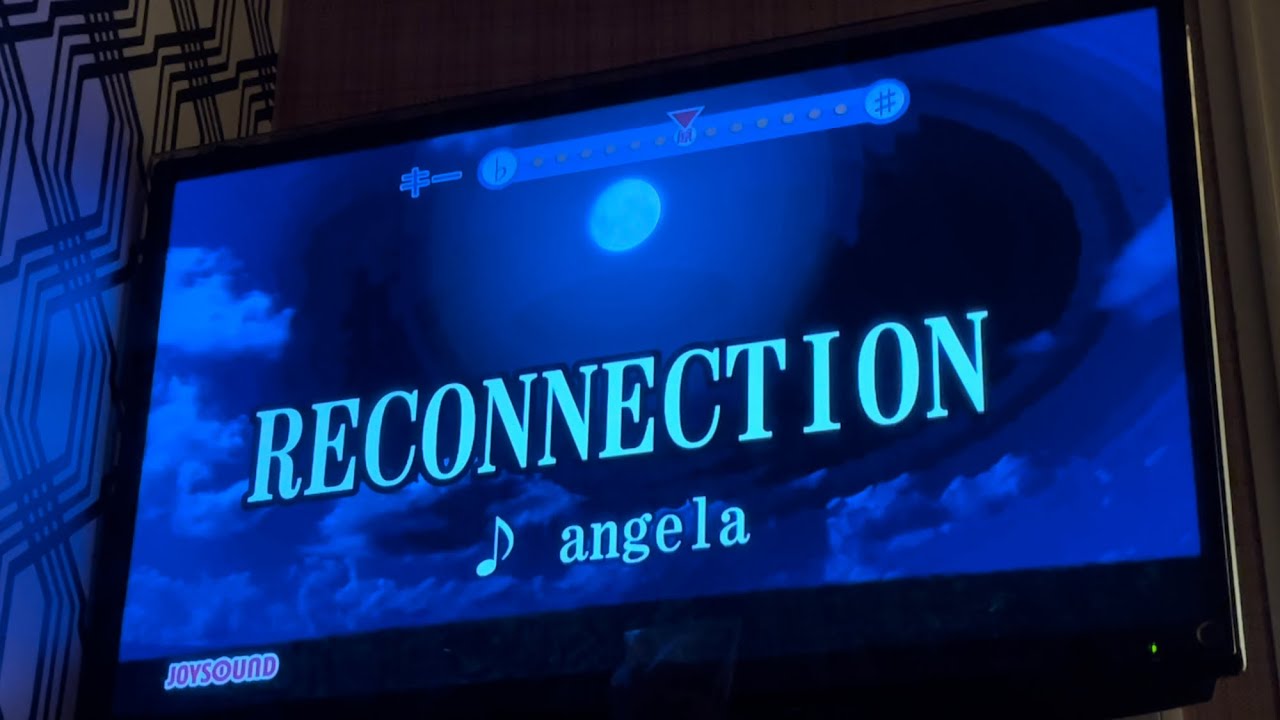 RECONNECTION (angela)　歌ってみた