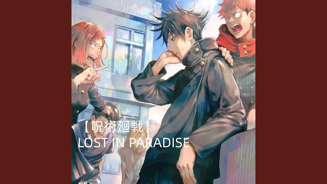 呪術廻戦《LOST IN PARADISE》钢琴版