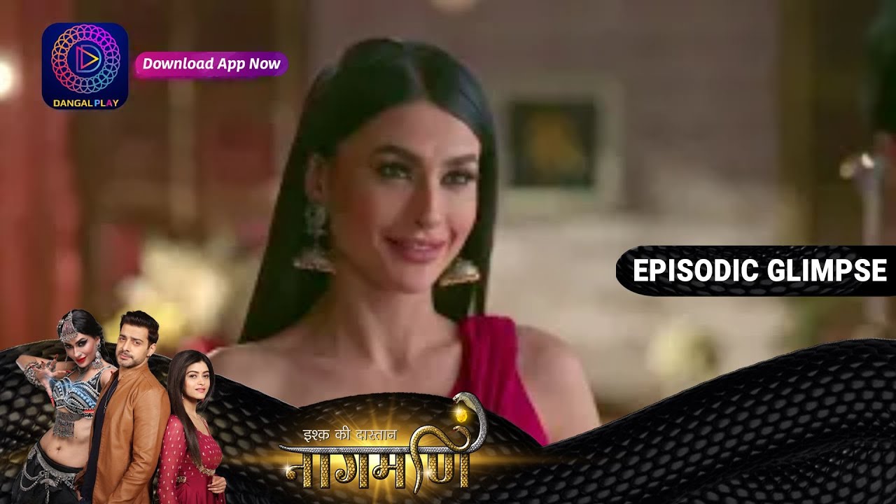 Ishq Ki Dastaan Naagmani | Episode 222 Part 2 | Episodic Glimpse | Dangal TV