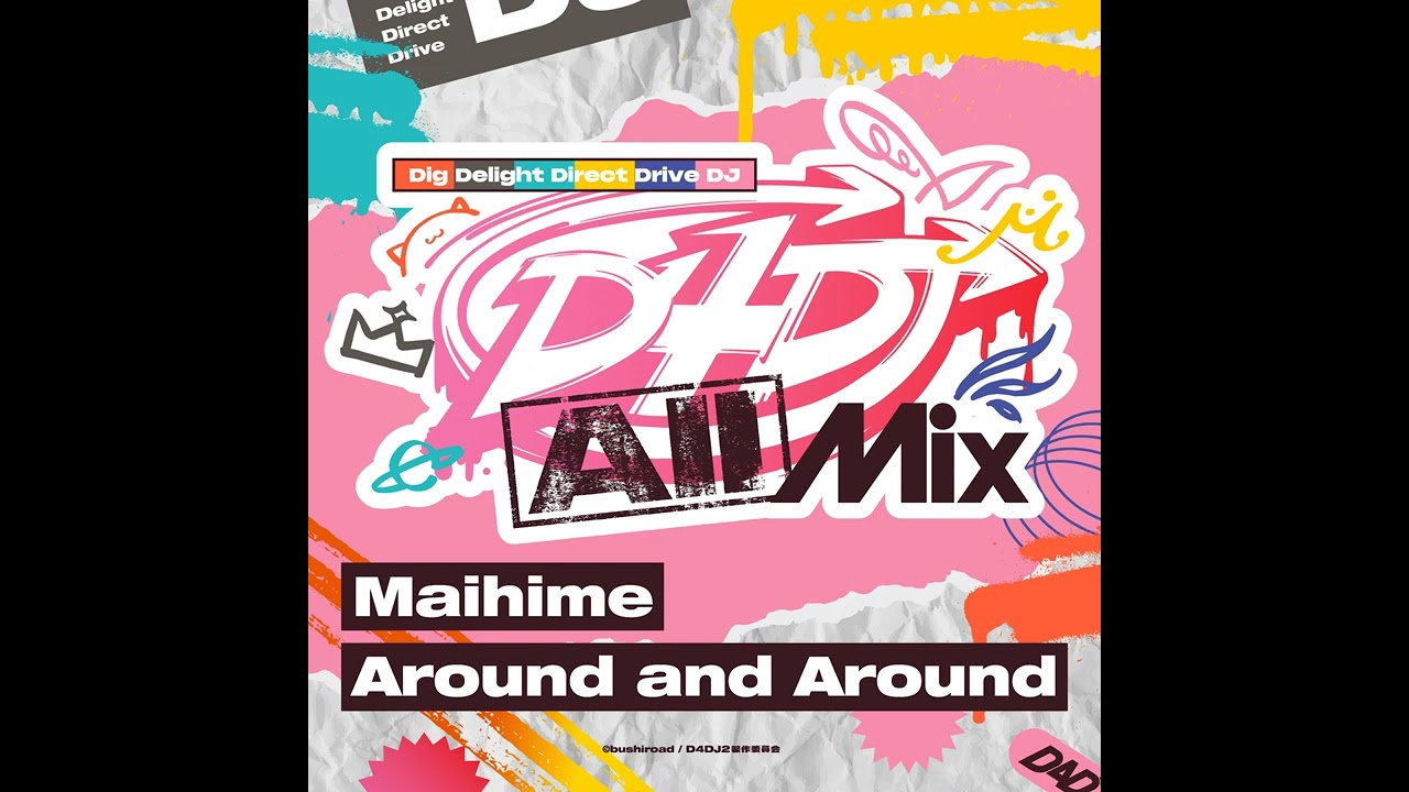 『D4DJ All Mix』Rinku, Kyoko, Saki, Rika, Tsubaki, Miyu「Around and Around」[ED Full]