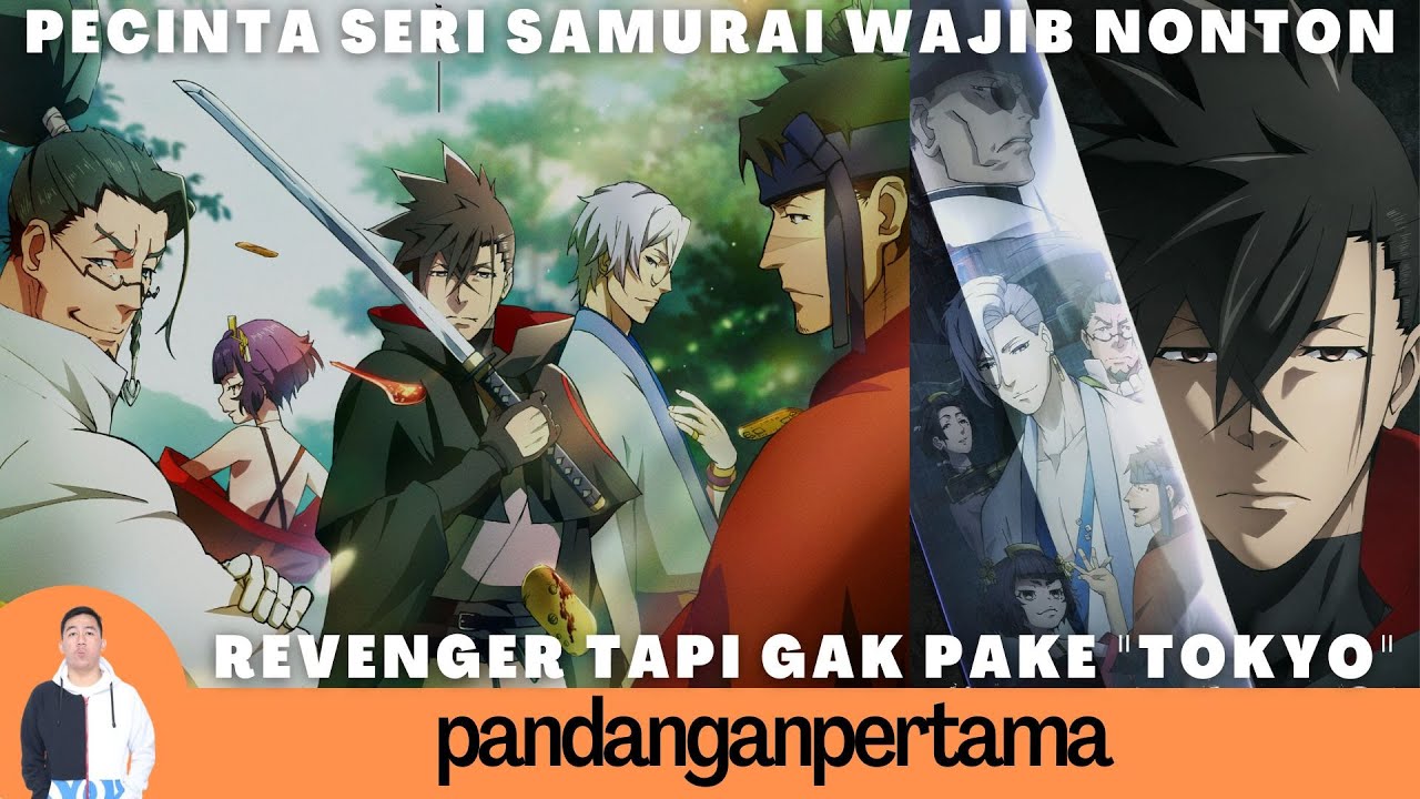 SERI UNDERRATED YANG MEMPERBAIKI CITRA ANIME SAMURAI | Revenger Indonesia