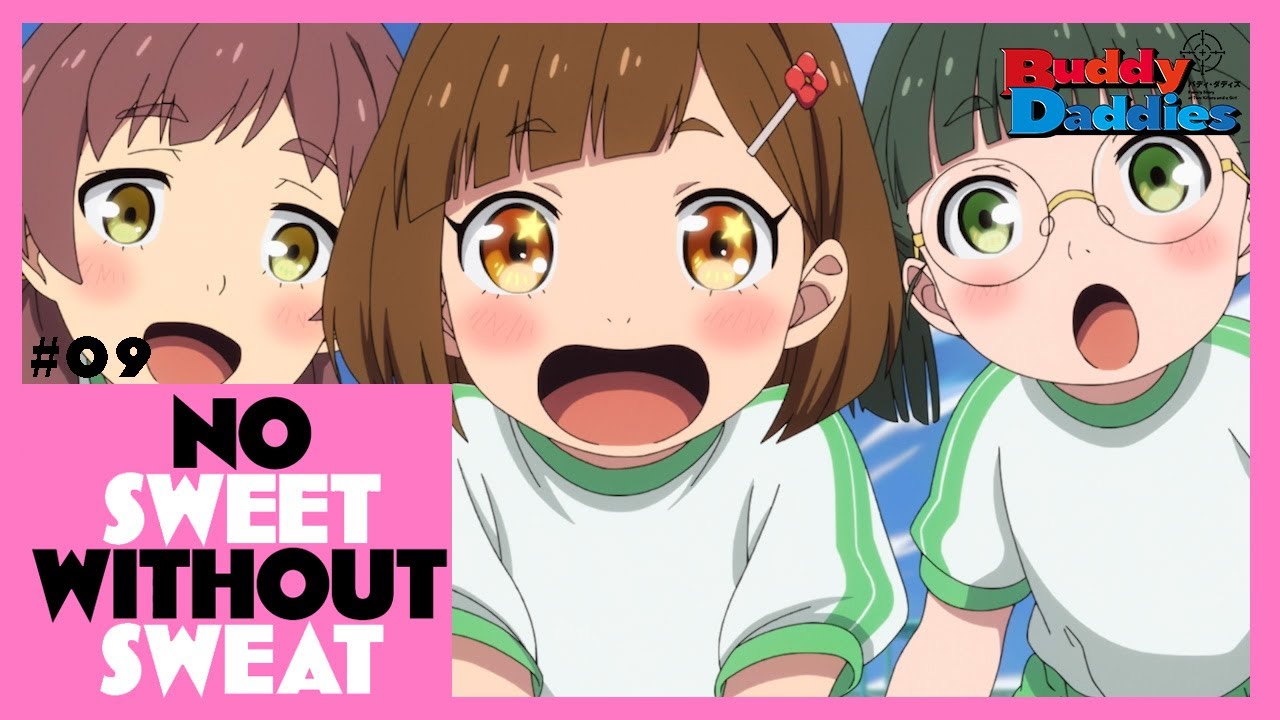 TVアニメ『Buddy Daddies』#09「NO SWEET WITHOUT SWEAT」予告動画