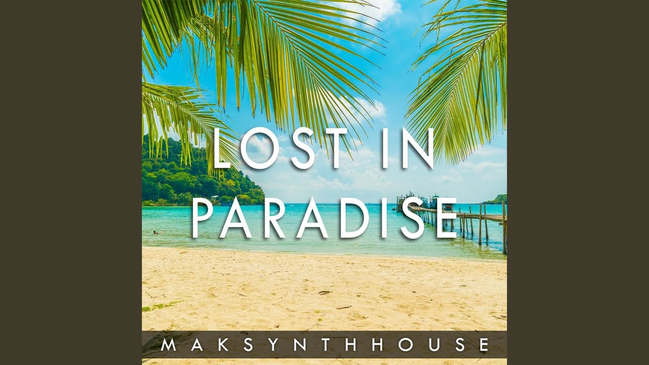 Lost In Paradise