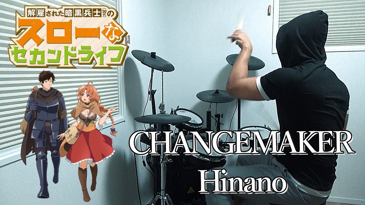 CHANGEMAKER / Hinano（解雇された暗黒兵士（30代）のスローなセカンドライフ OP）ドラム 叩いてみた【DRUM COVER】