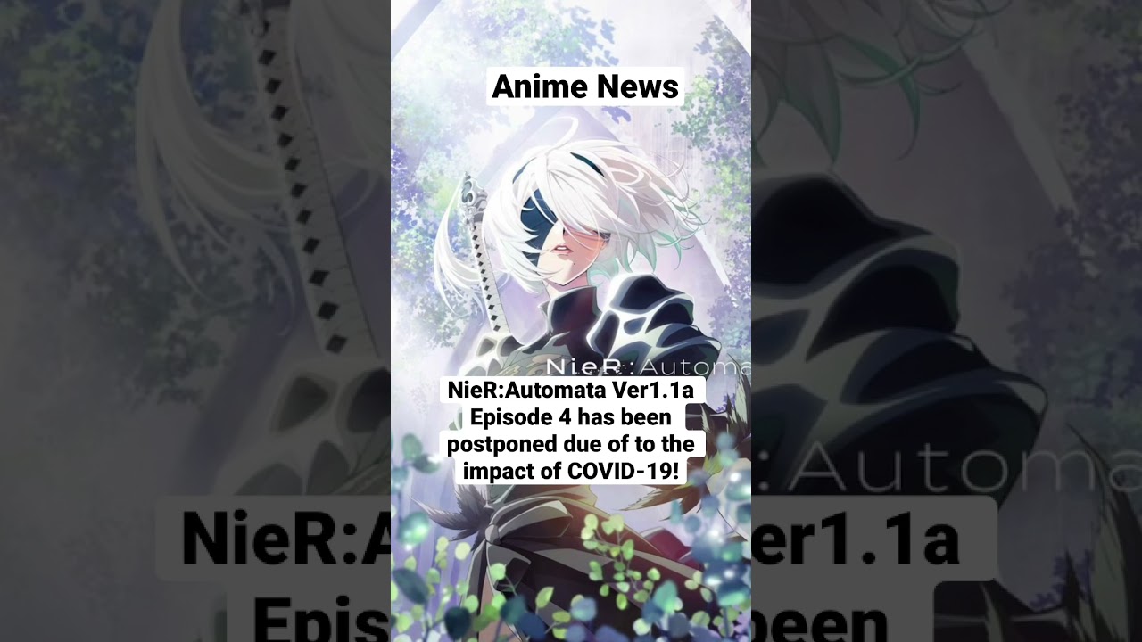 Anime News: NieR:Automata Ver1.1a Episode 4 News